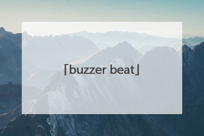 「buzzer beat」buzzer beater 什么意思